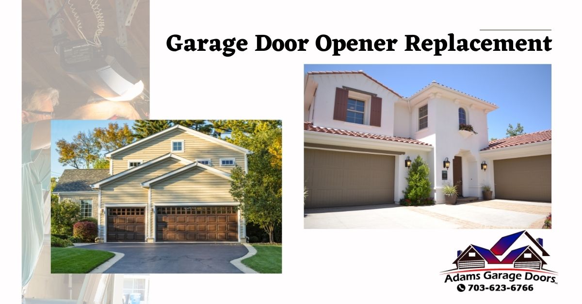 3 Helpful Tips To Hire Best Company for Garage Door  Opener Replacement in VA